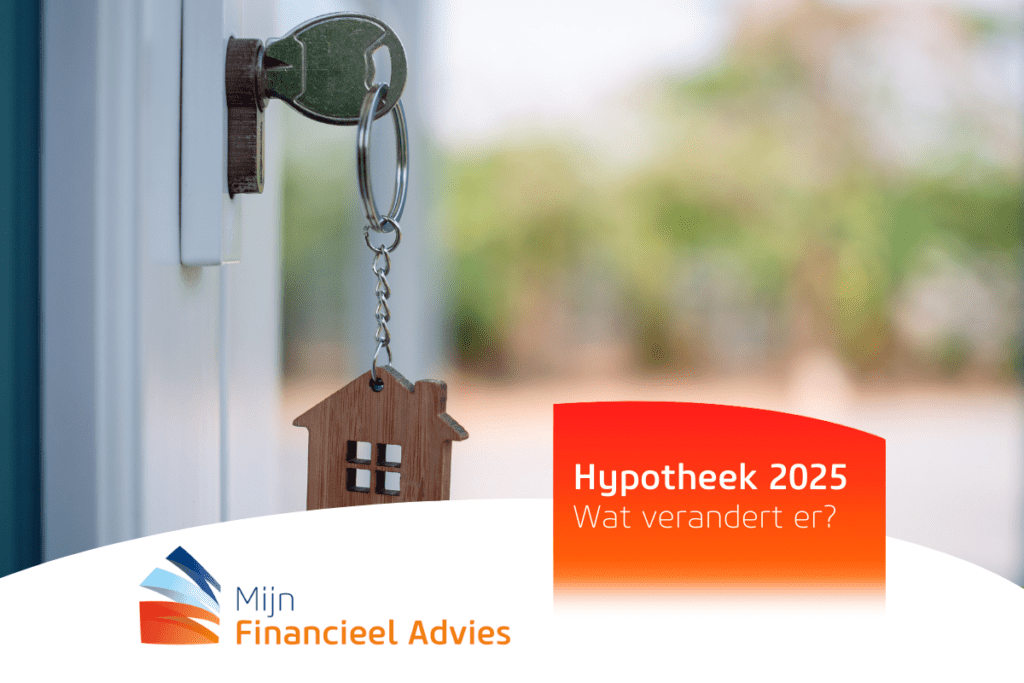 Hypotheek 2025: wat verandert er?